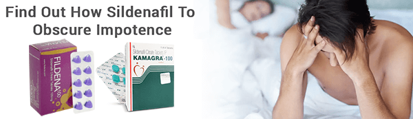 Find Out How Sildenafil To Obscure impotence
