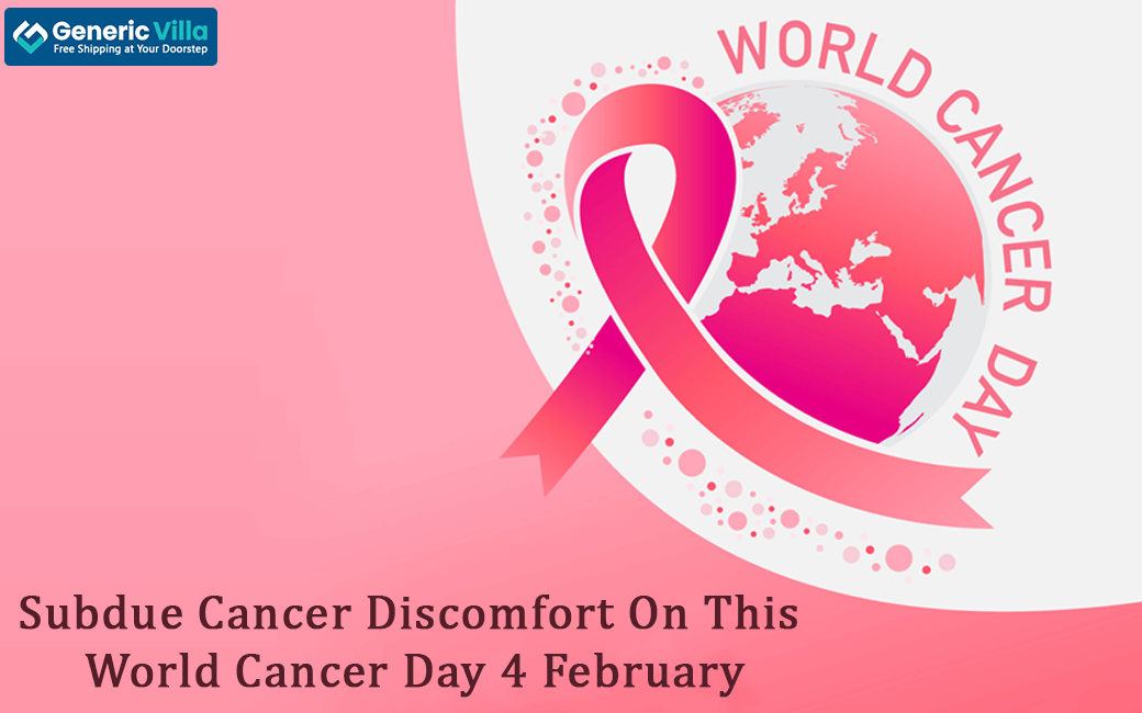 Subdue Cancer Discomfort On This World Cancer Day 4 February 2020