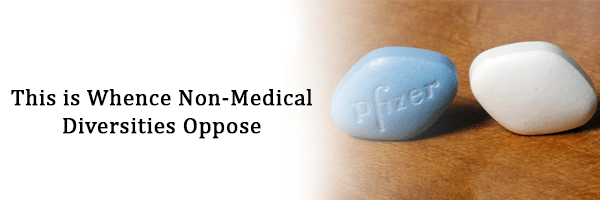 What is best supplement for erectile dysfunction 5 This is whence non-medical diversities oppose