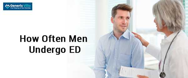 How Often Men Undergo ED