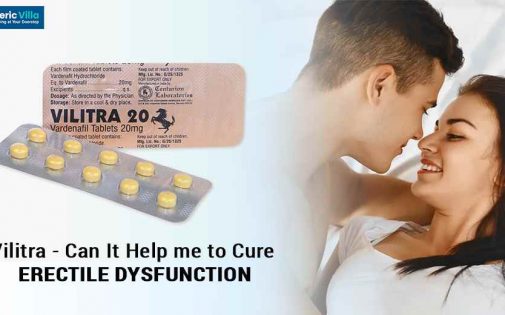 Vilitra Can It help me to cure Erectile Dysfunction