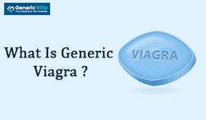 What is Generic Viagra?