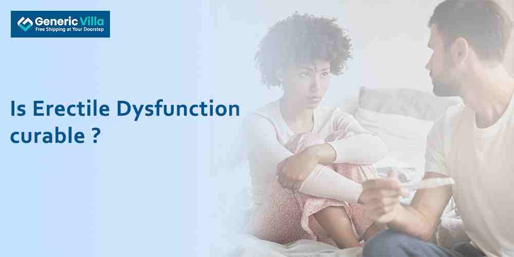 Is Erectile Dysfunction curable