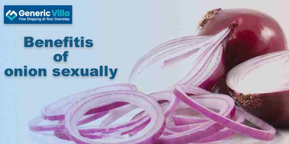 Benefitis of onion sexually