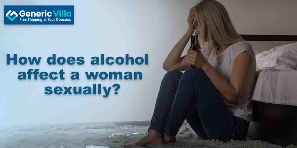 How does alcohol affect a woman sexually