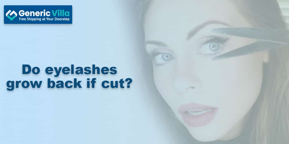 Do eyelashes grow back if cut?