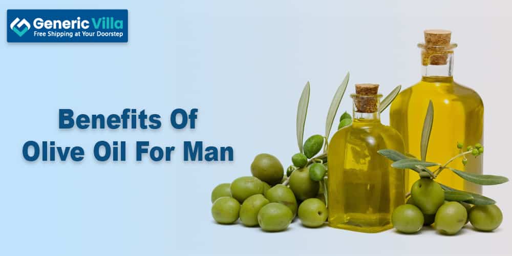 Benefits of olive oil for man