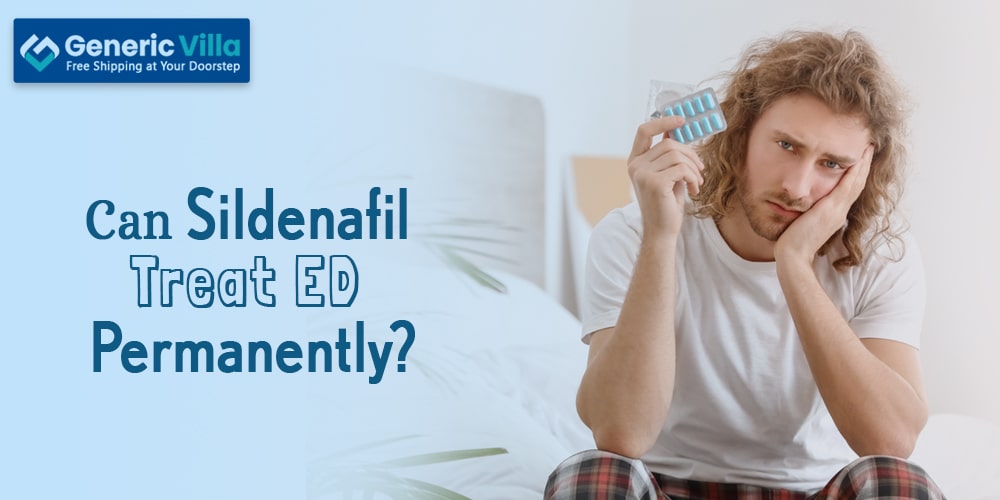 Can sildenafil treat ED permanently?