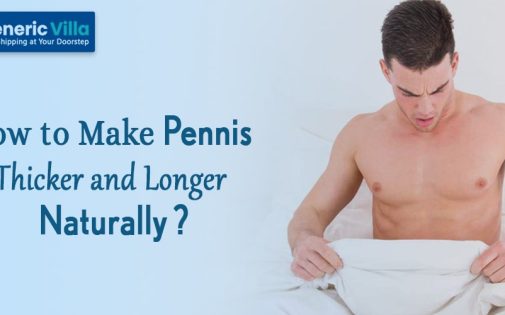 How to Make Penis Thicker And Longer Naturally? 