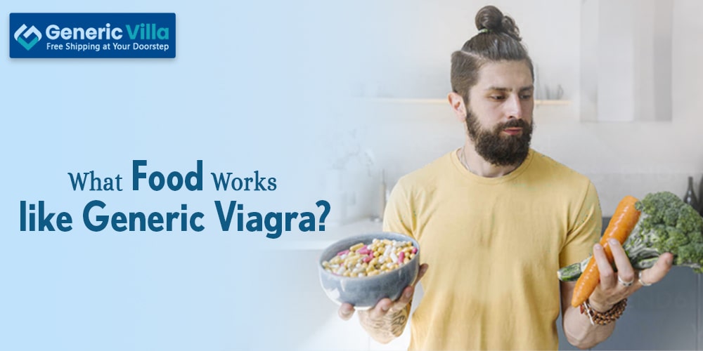 What food works like Generic Viagra?
