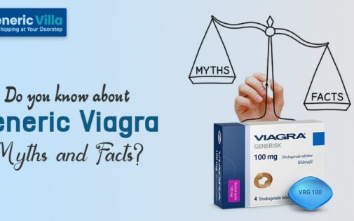 Do you know about generic Viagra myths and facts?