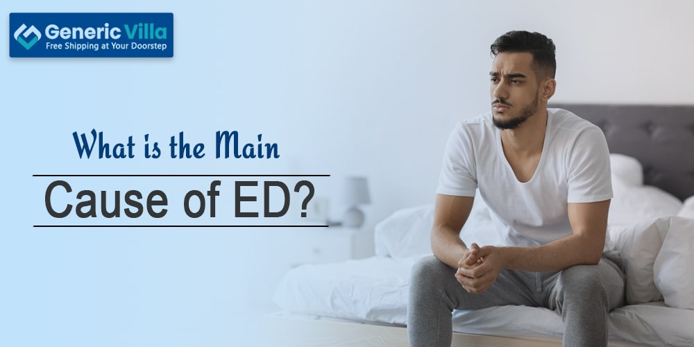 What is the main cause of erectile dysfunction?