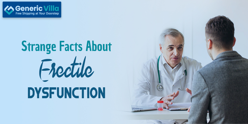Strange Facts About Erectile Dysfunction