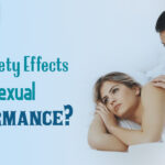 How Anxiety Effects on Sexual Performance