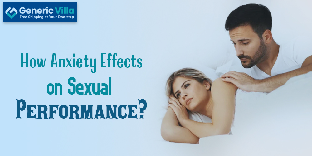How Anxiety Effects on Sexual Performance