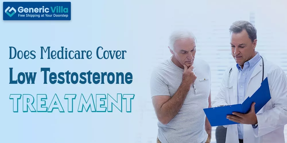 Does Medicare Cover Low Testosterone Treatment?