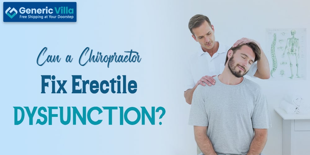 Can a Chiropractor Fix Erectile Dysfunction?