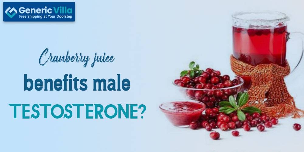 Cranberry Juice Benefits Male Testosterone