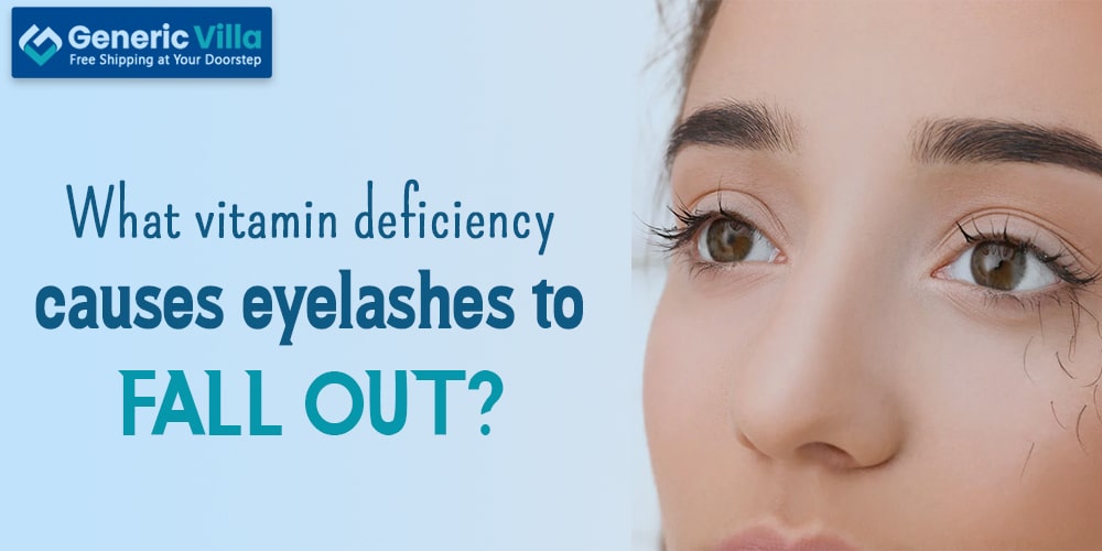 What vitamin deficiency causes eyelashes to fall out?