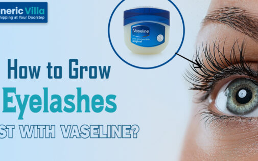 How to Grow Eyelashes Fast with Vaseline