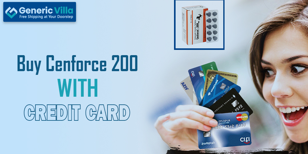 Cenforce 200 with a Credit Card