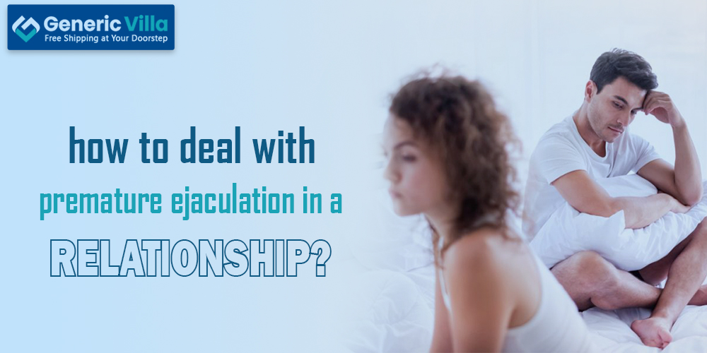 How to deal with premature ejaculation in a relationship?