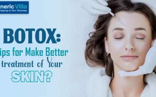 Botox: Tips for Make Better Treatment of Your Skin?