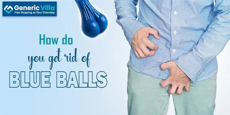 How do you get rid of blue balls