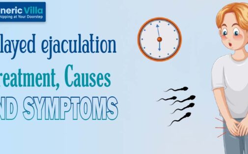 Delayed ejaculation treatment, causes and Symptoms