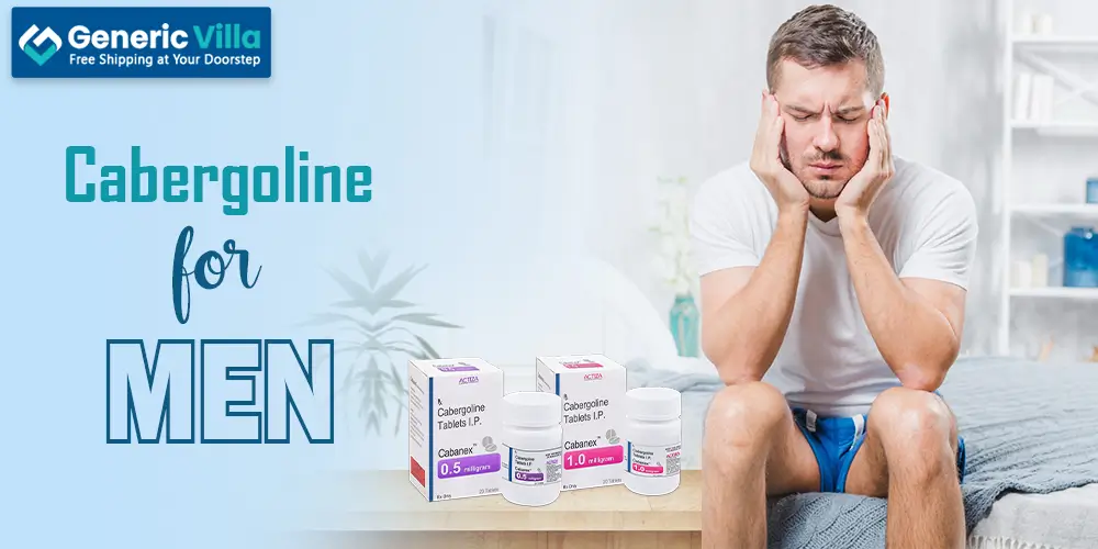 Cabergoline for Men