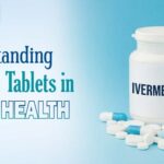 Understanding Ivermectin Tablets in Human Health