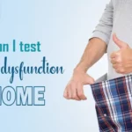 How can I test for erectile dysfunction at home